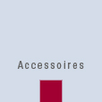 Accessoires